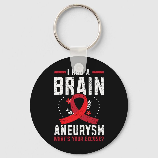 Had Brain Aneurysm Medical Condition Aneurysm Awar Key Ring (Front)