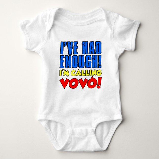 Had Enough Calling Vovo Baby Bodysuit (Front)