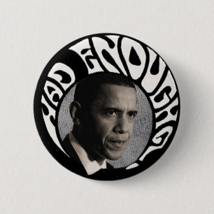 Had Enough Obama pinback 6 Cm Round Badge