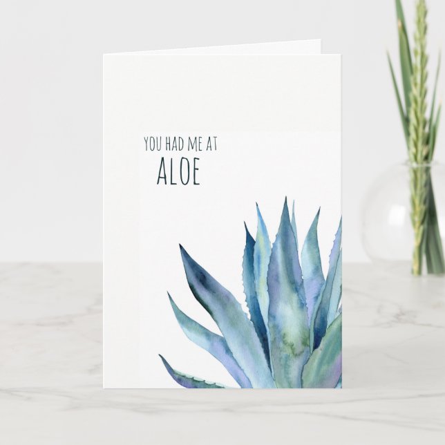 Had me at aloe pun Valentines card (Front)