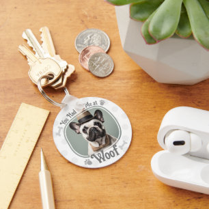 Had Me At Woof Pet Dog Photo Key Ring
