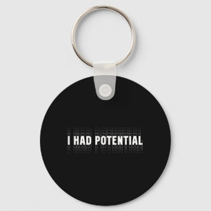 Had Potential Funny Physics Science Teacher Humour Key Ring