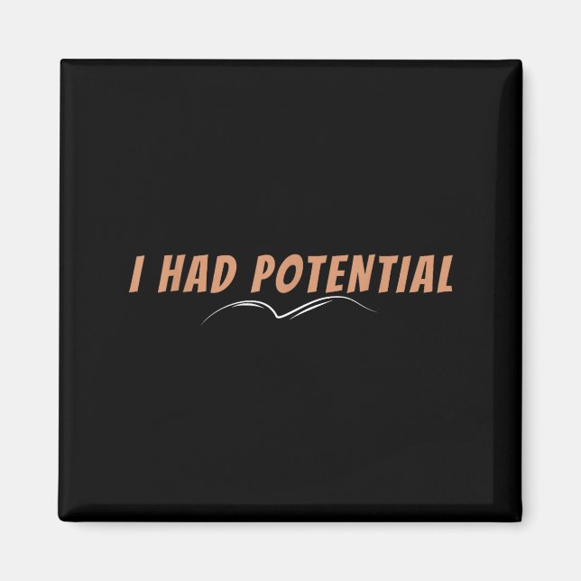 Had potential motivational physics science teacher magnet (Front)