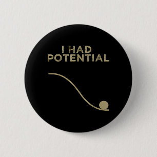 Had tential Motivational Physics Science Teacher 6 Cm Round Badge