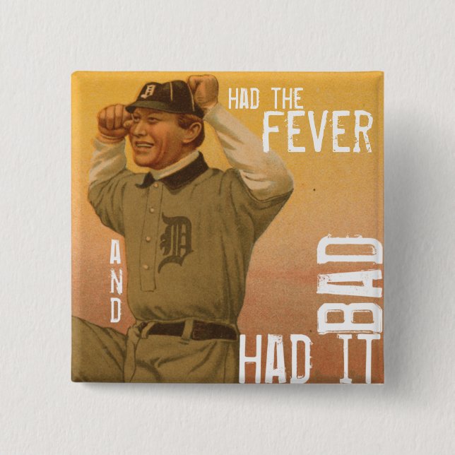 Had The Fever & Had It Bad 15 Cm Square Badge (Front)