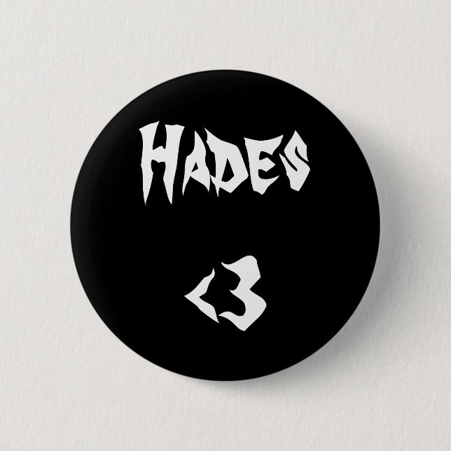 Hades <3 God of the Underworld 6 Cm Round Badge (Front)