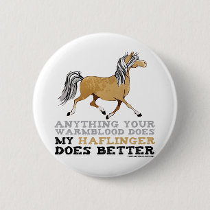 Haflingers Do It Better 6 Cm Round Badge