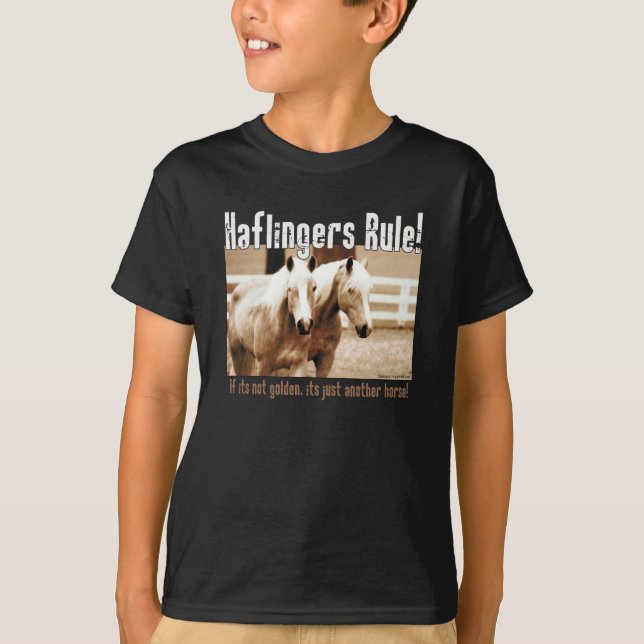Haflingers Rule T-Shirt (Front)