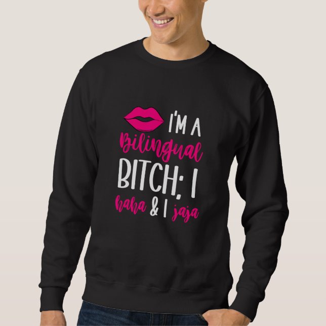 Haha Jaja  Bilingual Latina English Spanish Spangl Sweatshirt (Front)
