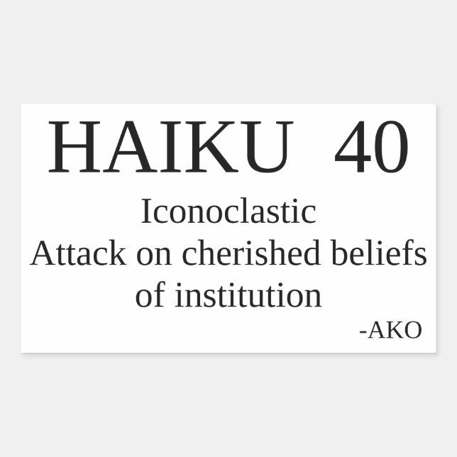 HAIKU 40 RECTANGULAR STICKER (Front)