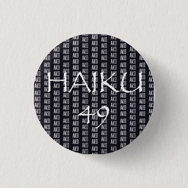 HAIKU 49 BUTTON (Front)