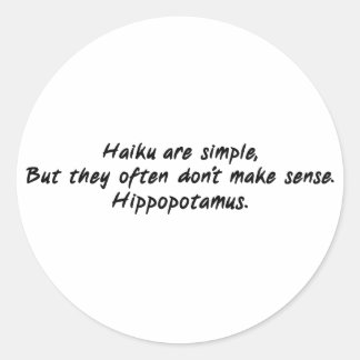 Haiku Are Simple Classic Round Sticker