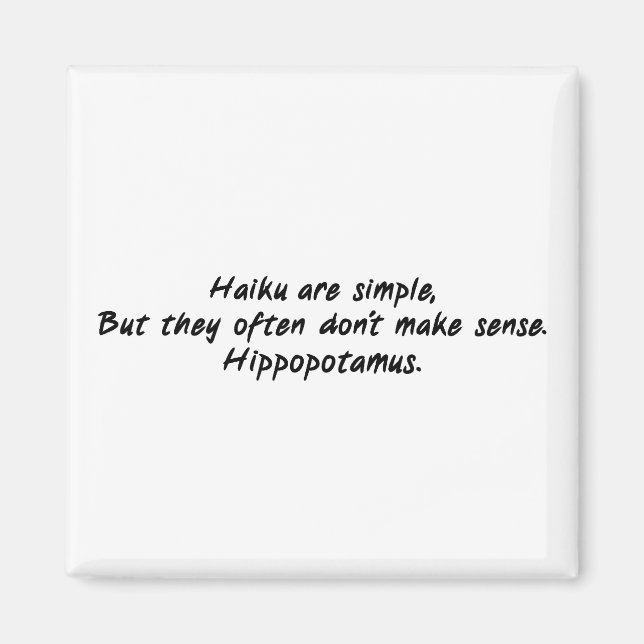 Haiku Are Simple Magnet (Front)