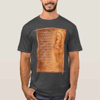 Hail Mary Full Of Grace Prayer Holy Mary Catholic  T-Shirt