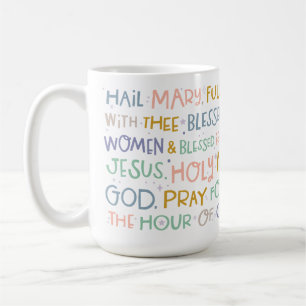Hail Mary Prayer Mug   Catholic Coffee Mug