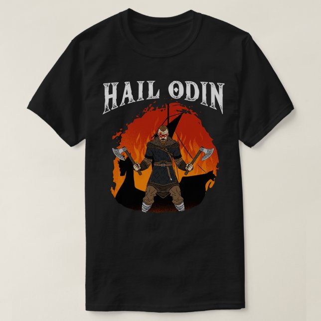 Hail Odin Viking Valhalla 6 T-Shirt (Design Front)