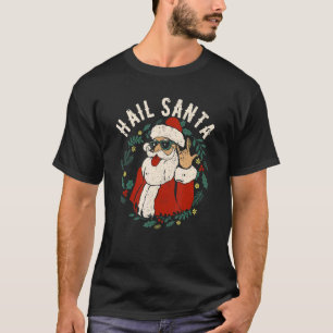 Hail Santa Claus Sleigher Christmas Rock Metal Xma T-Shirt