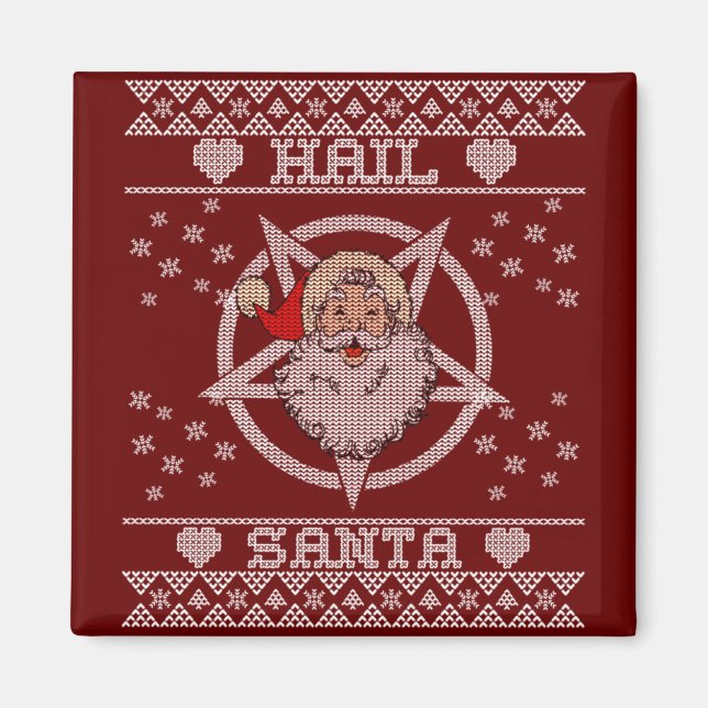 Hail Santa Claus Ugly Christmas Magnet (Front)