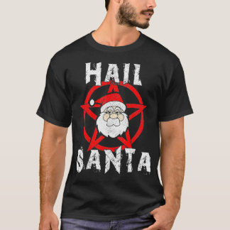 Hail Santa   Funny Satanic Christmas  Gift  T-Shirt