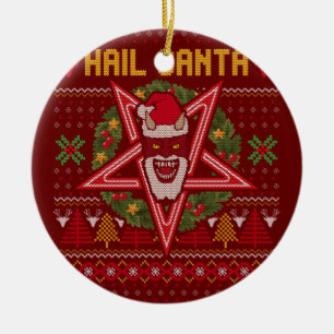 Hail Santa Funny Weird Christmas Design Ceramic Ornament