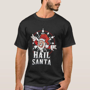 Hail Santa Heavy Pagan Solstice Gothic Funny Chris T-Shirt