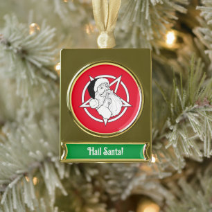 Hail Santa! Pentagram Gold Plated Banner Ornament