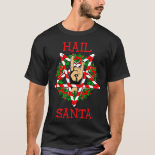 Hail Santa  Sleigher Christmas  Rock Metal Gift  T-Shirt