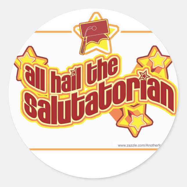 Hail the salutatorian classic round sticker (Front)