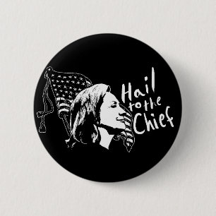 Hail to the Chief Button