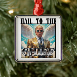 Hail to the chief - Trump 2024 Metal Ornament