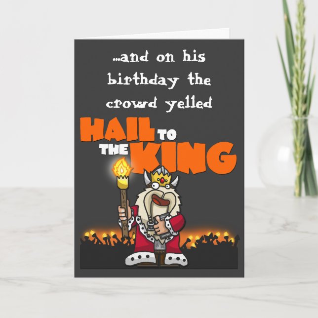 Hail to the King - Birthday Card (Front)