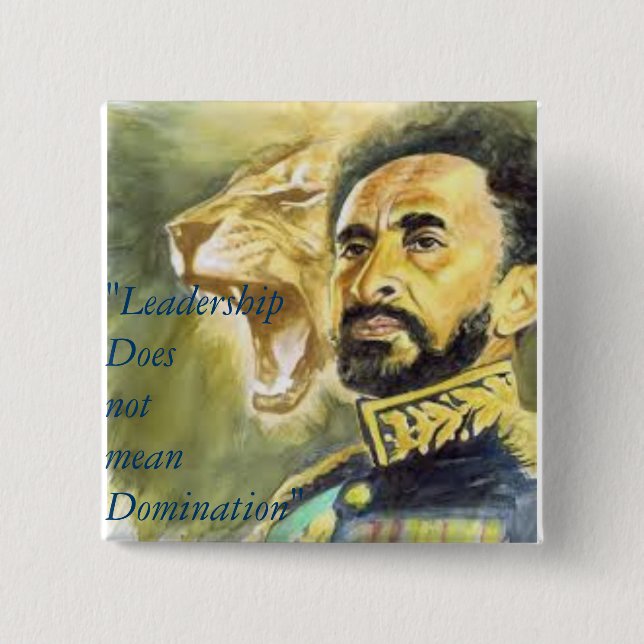 Haile Selassie I: Quotes: Leadership, Button. 15 Cm Square Badge (Front)