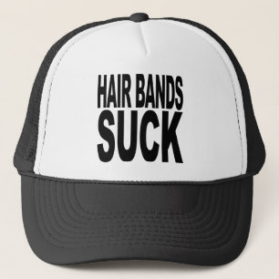 Hair Bands Suck Trucker Hat