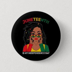 Hair Black Woman Juneteenth Is My Independence Day 6 Cm Round Badge