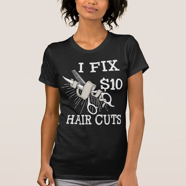 Hair Dresser Barber Hair Stylist Gift Salon Owner T-Shirt (Front)