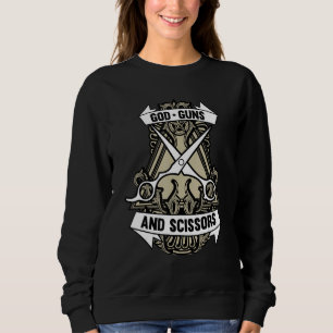 Hair Dresser Barber Shop God Guns Scissor Hair Sty Sweatshirt