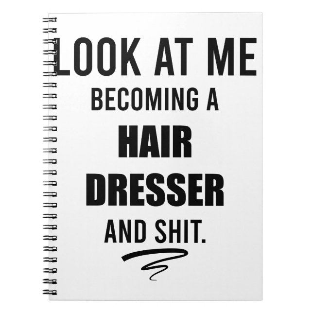Hair Dresser Graduation Gifts Beautician Gift Idea Notebook (Front)