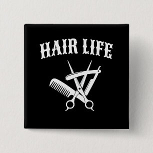 Hair Life - Hairdresser 15 Cm Square Badge