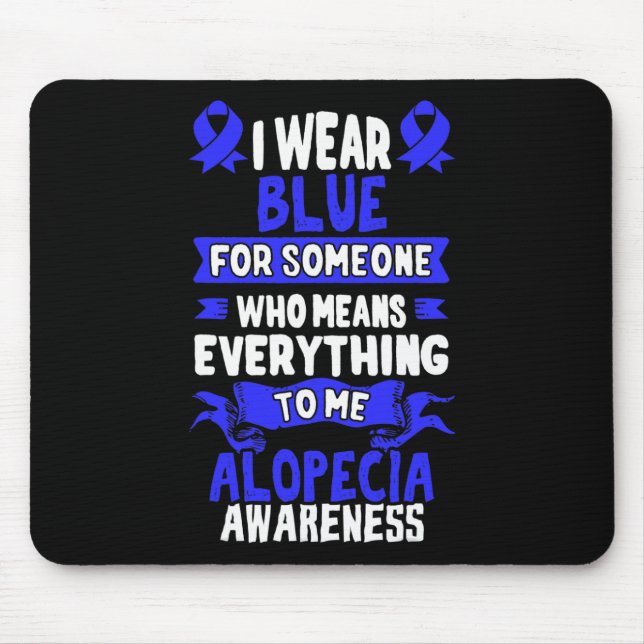 Hair Loss Awareness  - Alopecia Areata  Mouse Pad (Front)