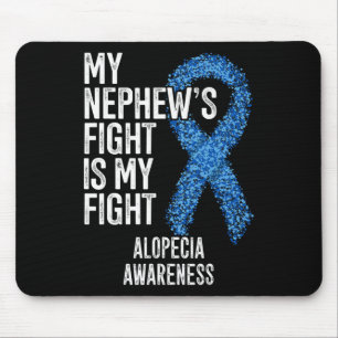 Hair Loss My Nephew's Fight Is My Fight Alopecia A Mouse Pad