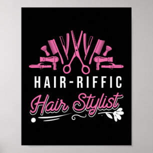Hair-riffic Hair Stylist Hair Stylist Hairdresser Poster