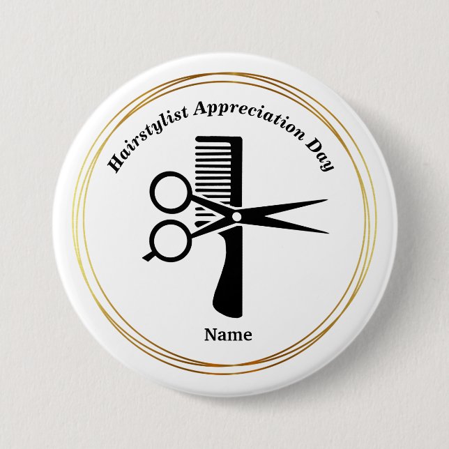 Hair Stylist Appreciation Day Scissors Comb Button (Front)