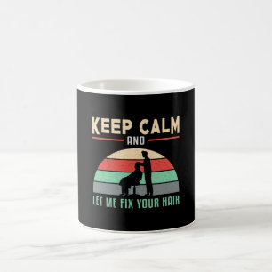 Hair Stylist Barber Hairdresser Keep Calm Gift Coffee Mug