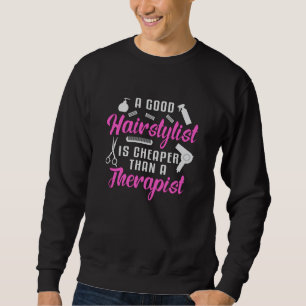 Hair Stylist Barber Scissors Therapy Hair Gift Sweatshirt