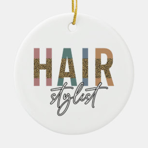 Hair Stylist Cheetah Typography Hairdresser Gift Ceramic Ornament
