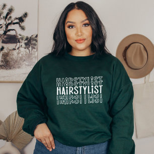 Hair Stylist, Hairdresser, Cosmetologist Sweatshirt