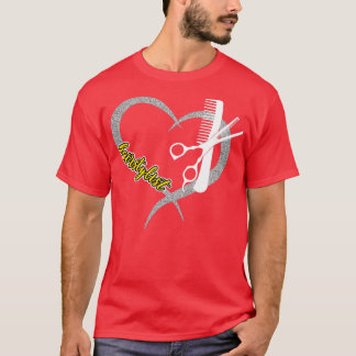 Hair stylist Love Gift For Hair Stylist Funny Hair T-Shirt