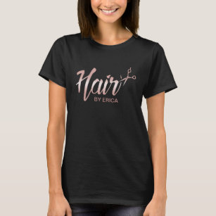 Hair Stylist Modern Rose Gold Script Beauty Salon T-Shirt