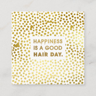 Hair Stylist Quote Modern Gold Foil Square Business Card