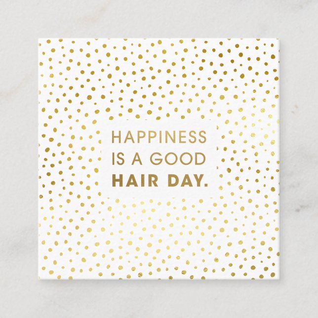 Hair Stylist Quote | Modern Gold Foil Square Business Card (Front)